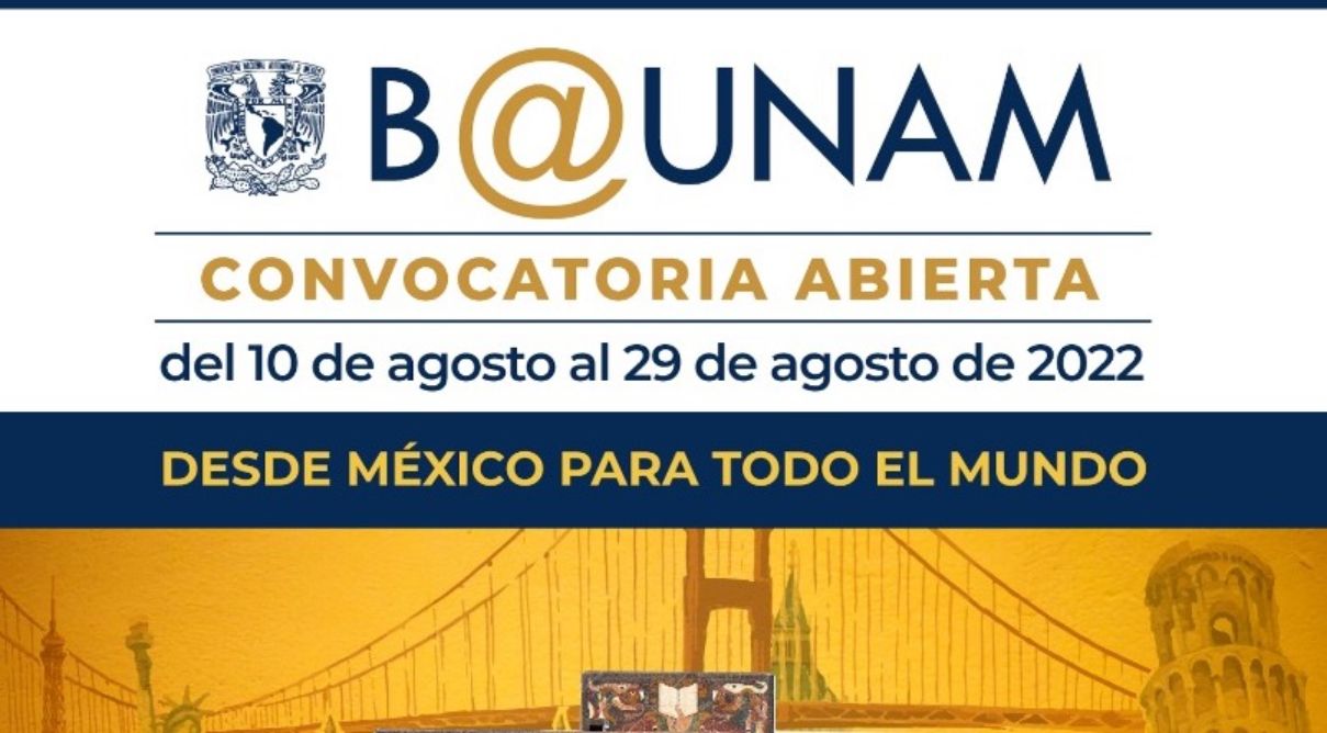 “Convocatoria B@UNAM-Desde México Para Todo El Mundo”